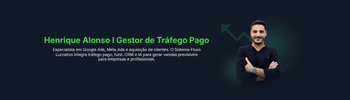 Henrique Alonso | Gestor de Tráfego Pago